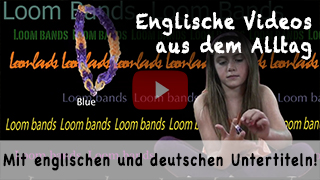 Englisch im Alltag: Loom bands